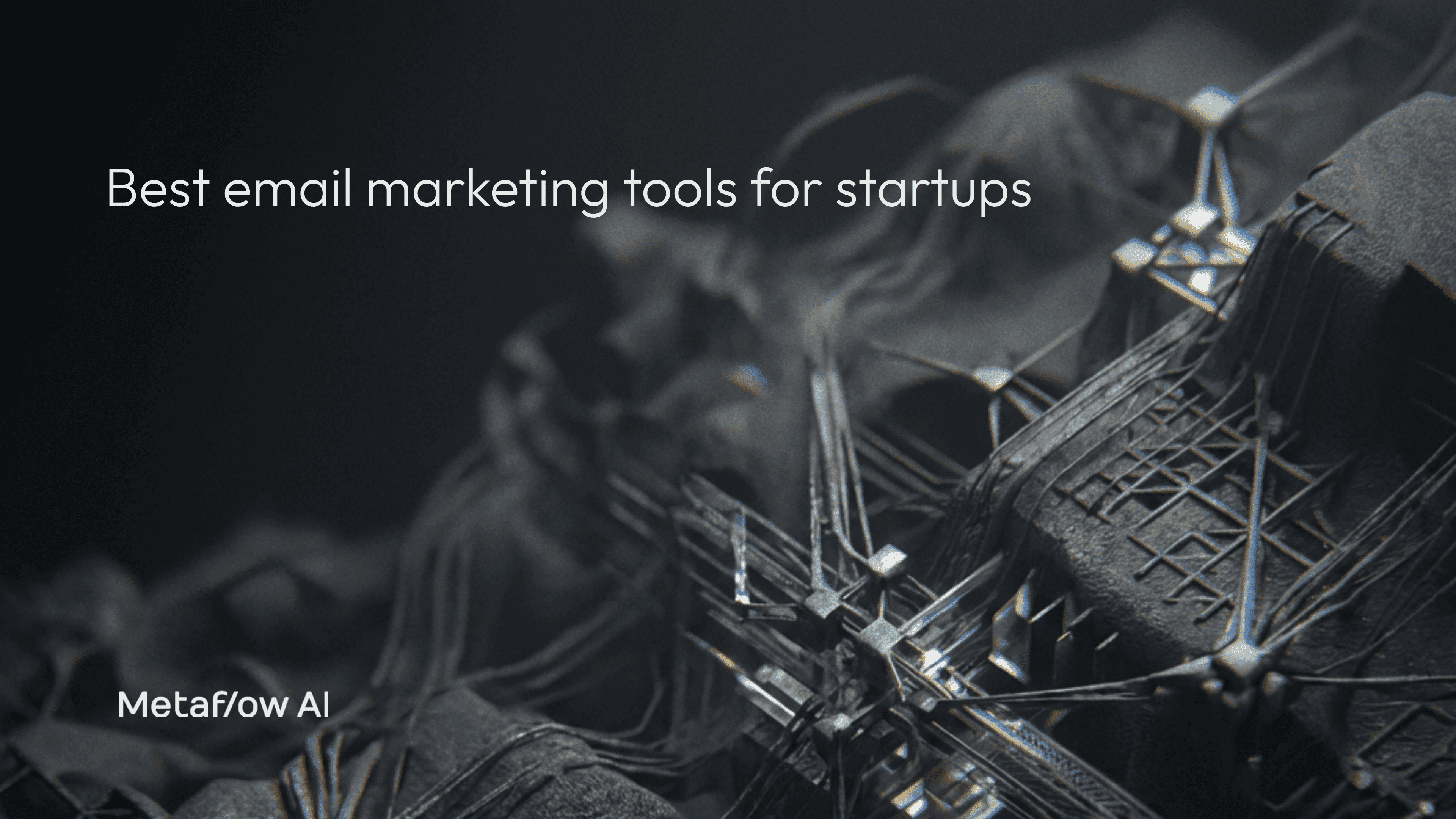 Cover Image for Best Email Marketing Tools for Startups