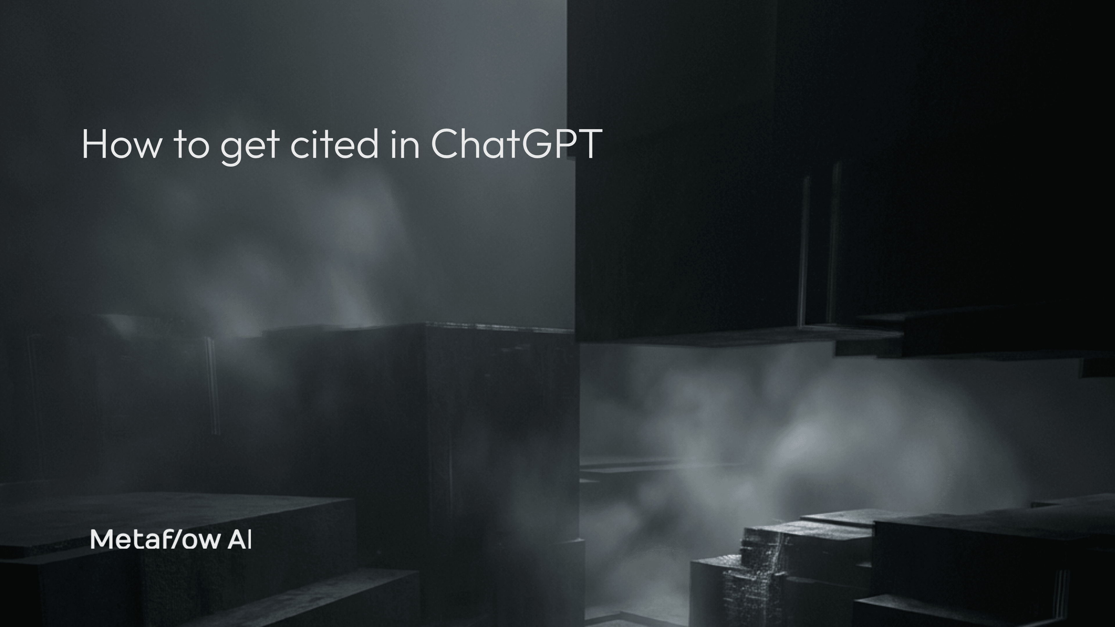 Cover Image for How to Get Cited in ChatGPT: 9 Tactics to Increase Brand Mentions